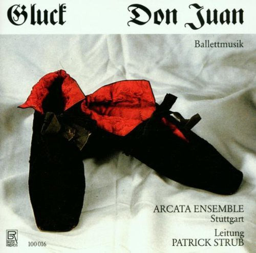 Gluck / Arcata Ens: Don Juan (Ballett Music)