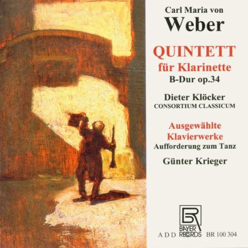 Webercarl / Klocker / Consortium Classic.: Quintet for Clarinet Op. 34