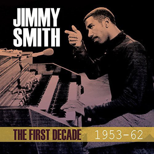 Smith, Jimmy: First Decade 1953-62