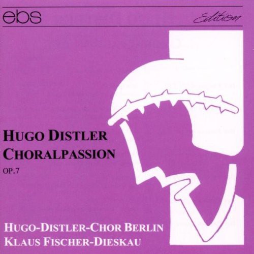 Distler / Cardino / Richter / Fischer-Dieskau: Choralpassion Op. 7