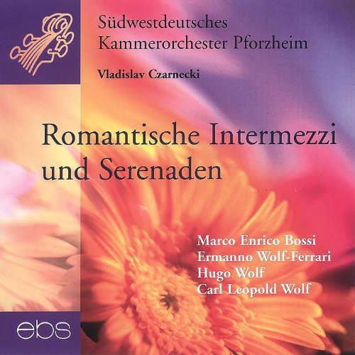 Bossi / Czarnecki / Sudwestdt: Intermezzi & Serenades