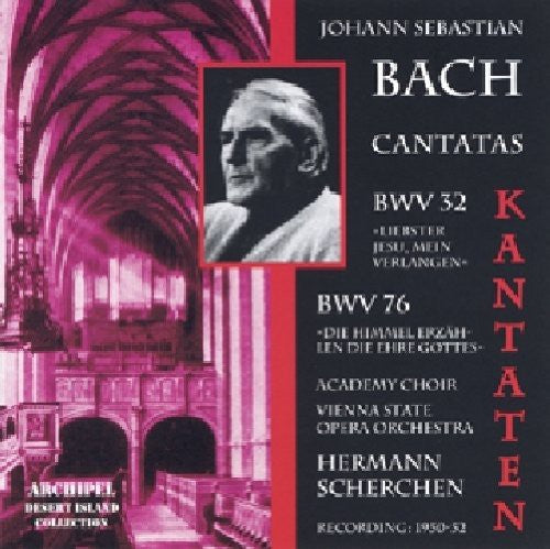 Bach, J.S. / Scherchen: Kantaten BW 32 & BW 76 Liebste