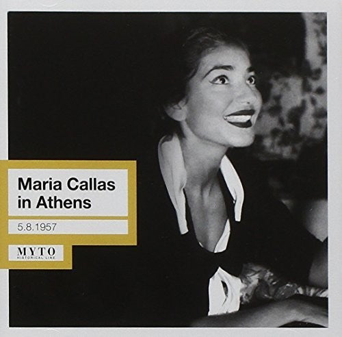 Callas / Callas: Maria Callas in Athens: 05.08