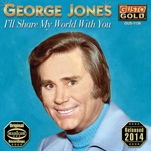 Jones, George: I'll Share My World with You