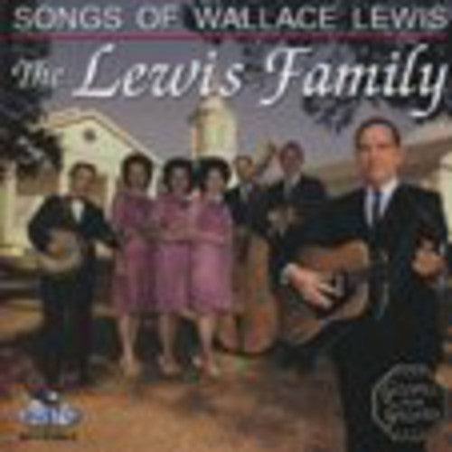 Lewis Family: Songs of Wallace Lewis
