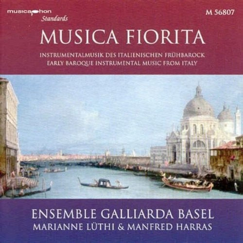 Floriano / Ensemble Galliarda: Musica Fiorita