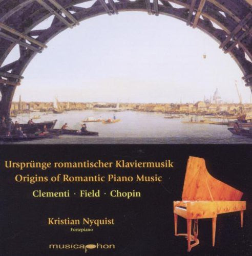 Chopin / Nyquist: Origins of Romantic Pno Music
