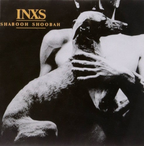 Inxs: Shabooh Shoobah