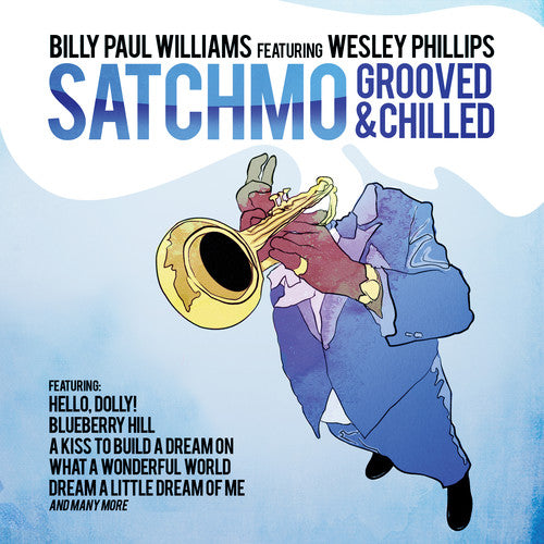 Williams, Billy Paul: Satchmo Grooved & Chilled
