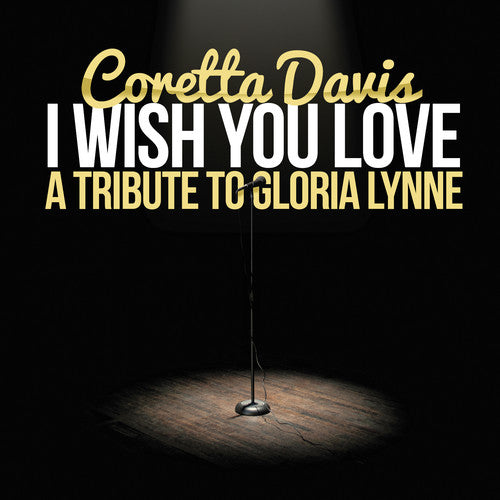 Davis, Coretta: I Wish You Love (A Tribute to Gloria Lynne)