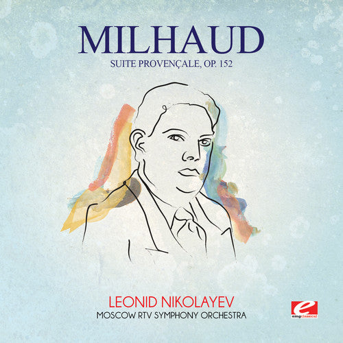 Milhaud, Darius: Milhaud: Suite Provencale Op 152