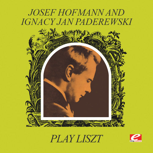 Hofmann, Josef / Paderewski Ignacy Jan: Play Liszt