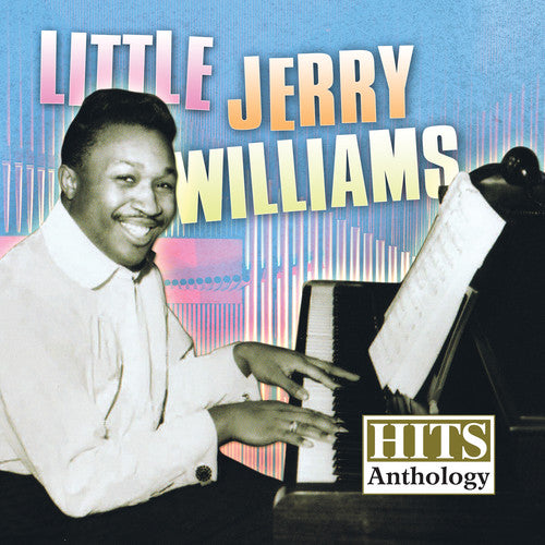 Williams, Little Jerry: Hits Anthology