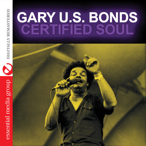 Bonds, Gary U.S.: Certified Soul