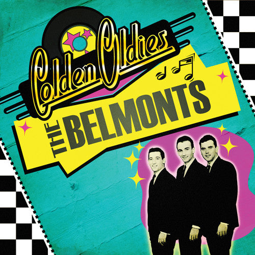 Belmonts: Golden Oldies