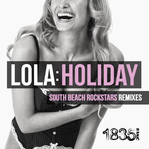 Lola: Holiday (South Beach Rockstars Remixes)