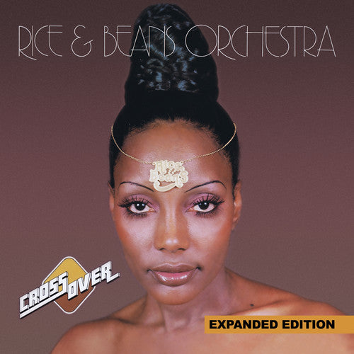 Rice & Beans Orchestra: Cross Over (Expanded Edition)