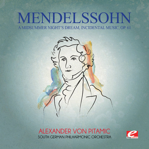 Mendelssohn, Felix: Mendelssohn: A Midsummer Nights Dream Incidental