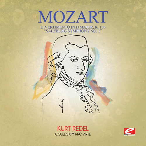 Mozart: Divertimento in D Major K. 136 Salzburg Symphony 1