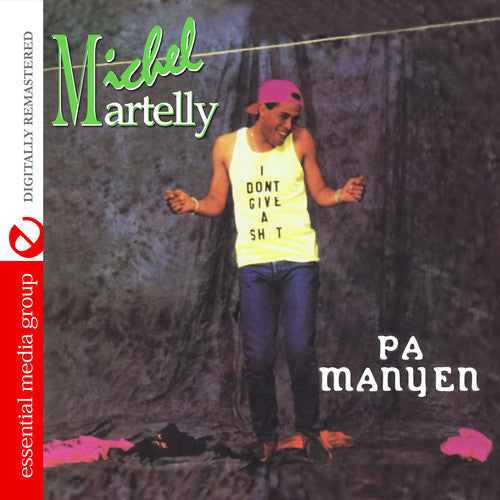 Martelly, Michel: Pa Manyen