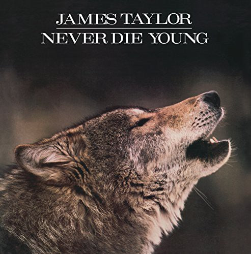 Taylor, James: Never Die Young