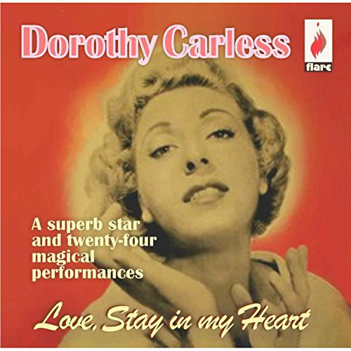 Carless, Dorothy: Love Stay in My Heart