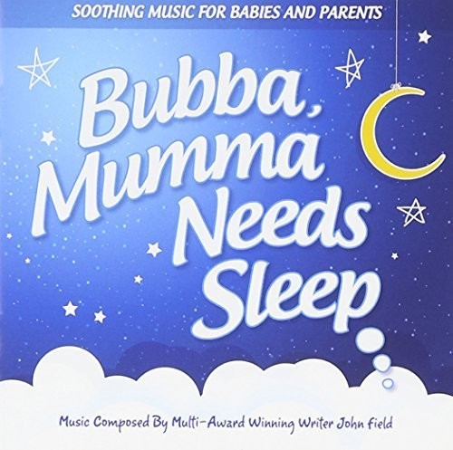 Field, John: Bubba Mumma Needs Sleep