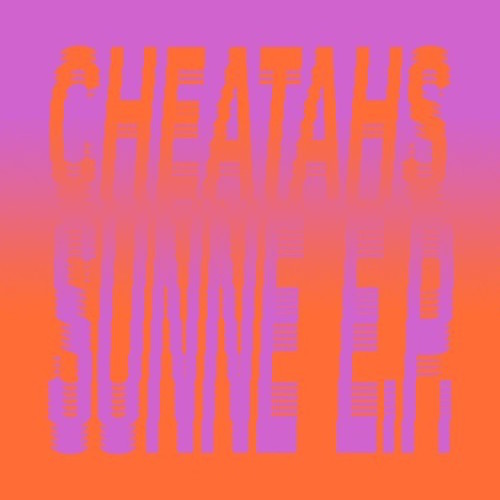 Cheatahs: Sunne