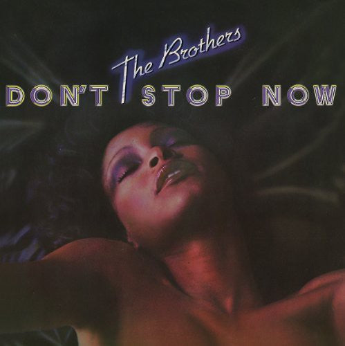 Brothers: Dont Stop Now