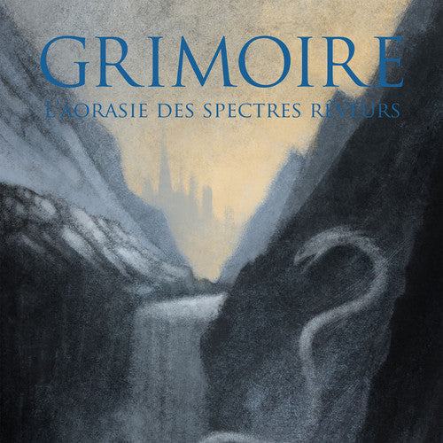 Grimoire: L'aorasie Des Spectres Reveurs