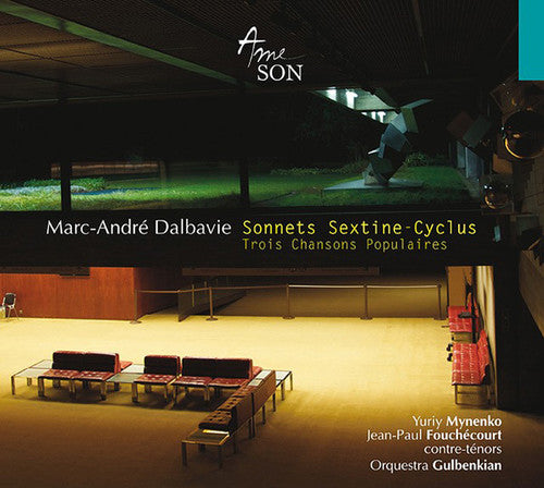 Dalbavie / Mynenko, Yuriy: Sonnets / Sextine Cyclus