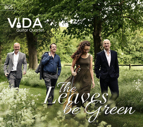 VIDA Guitar Quartet: Leaves Be Green