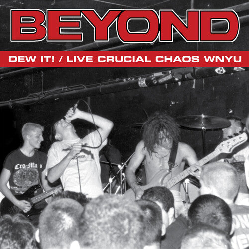 Beyond: Dew It / Live Crucial Chaos Wnyu