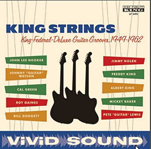 King Strings: King Federal Deluxe Guitar Grooves 1949-1962