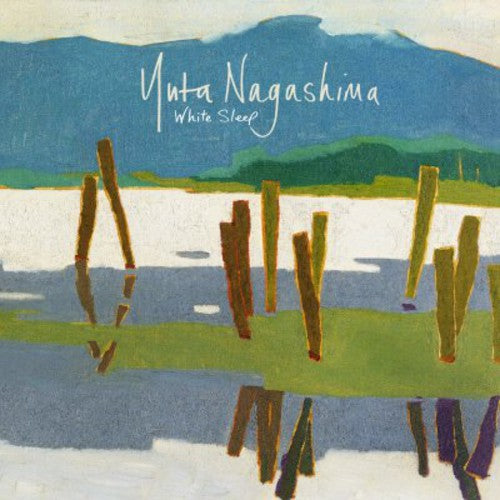 Nagashima, Yuta: White Sleep