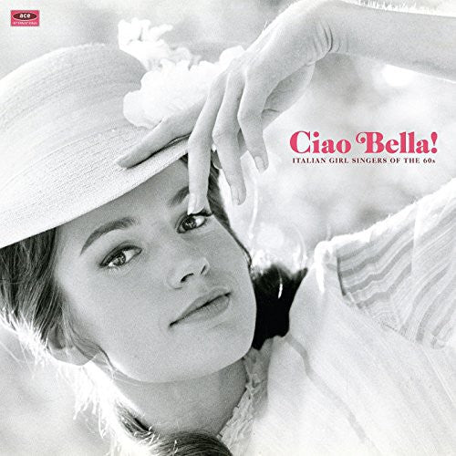 Ciao Bella Italian Girl Singers / Various: Ciao Bella Italian Girl Singers / Various