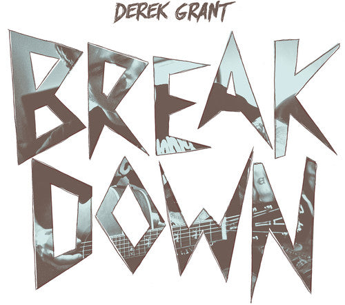 Grant, Derek: Breakdown