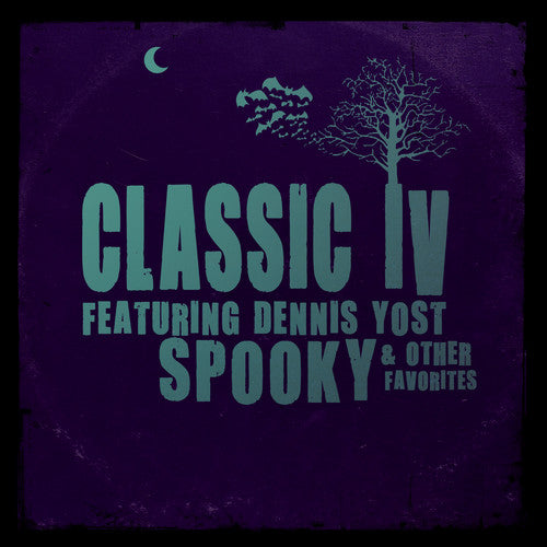 Classic IV ( Yost, Dennis ): Spooky & Other Favorites