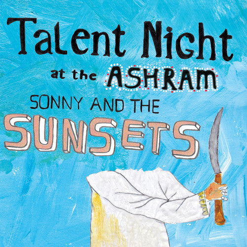 Sonny & the Sunsets: Talent Night at the Ashram