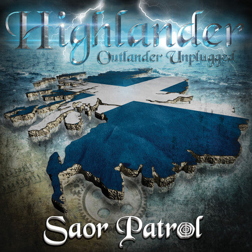 Saor Patrol: Highlander-Outlander Unplugged