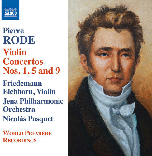 Rode / Eichhorn / Pasquet / Jena Philharmonic: Violin Cons 1 5 & 9