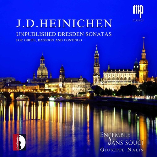 Heinichen / Ensemble Sans Souci: Unpublished Dresden Sonatas