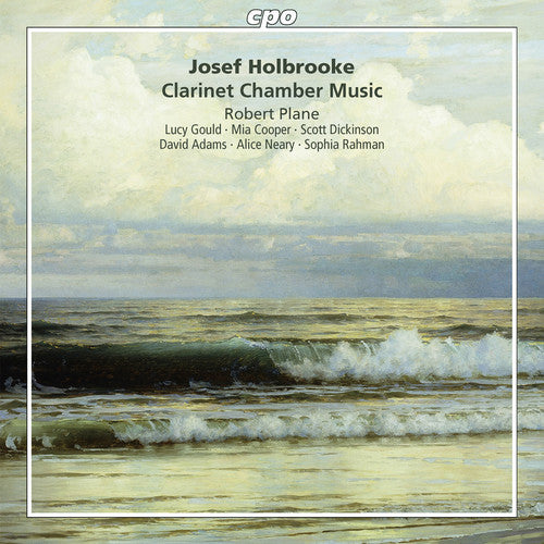 Holbrooke / Plane / Gould / Cooper / Dickinson: Clarinet Chamber Music