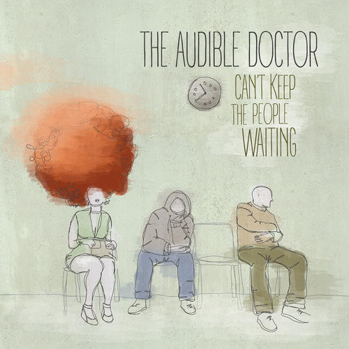 Audible Doctor: Can't Keep the People Waiting