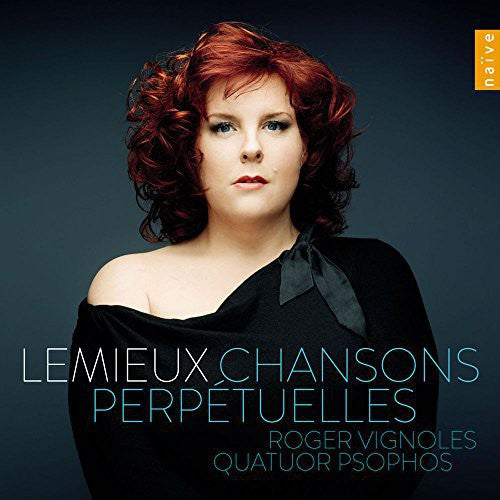 Faure / Rachmaninov / Koechlin / Lemieux: Chansons Perpetuelles