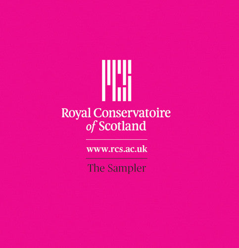 Rcs Symphonic Wind Orchestra: Royal Conservatoire of Scotland: The Sampler