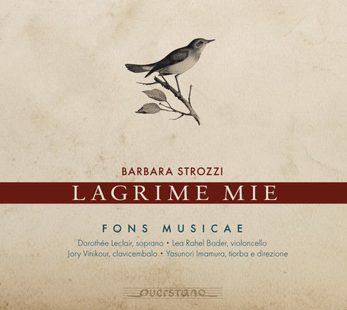 Strozzi / Fons Musicae: Lagrime Mie