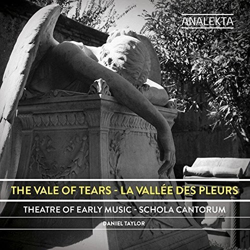 Theatre of Early Music / Schola Cantorum Choir: Vale of Tears