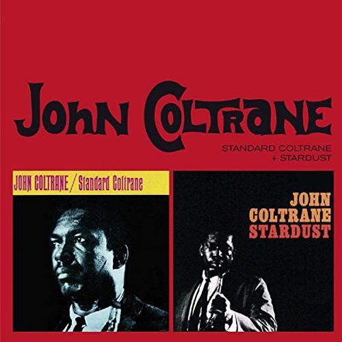 Coltrane, John: Standard Coltrane/Stardust