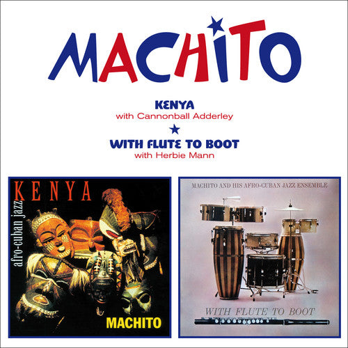 Machito: Kenya/With Flute to Boot